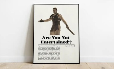 Gladiator Are You Not Entertained Poster | Ridley Scott