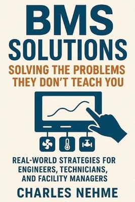 BMS Solutions: Solving the Problems They Don't Teach You : Real-World Strategies