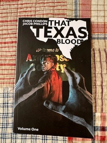 That Texas Blood by Chris Condon: Volume 1 (Image Comics TPB)