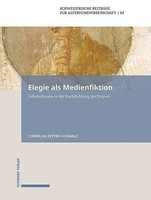 Elegie Als Medienfiktion | Selbstreflexion In Der Buchdichtung Des Properz