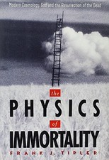 The Physics of Immortality: Modern ..., Tipler, Frank J