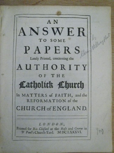 ANSWER TO SOME PAPERS Catholic Church Authority 1686 Ed. Stillingfleet PAMPHLET