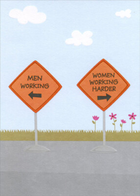 Men Working  Women Working Harder  Traffic Signs Funny Birthday Card for Her
