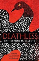 Catherynne M. Valent - Deathless - Paperback - G245Z