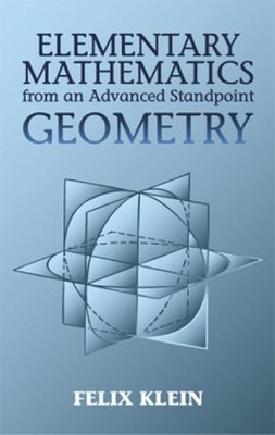 Elementary Mathmatics from an Advan: Geometry by Felix Klein (English) Paperback