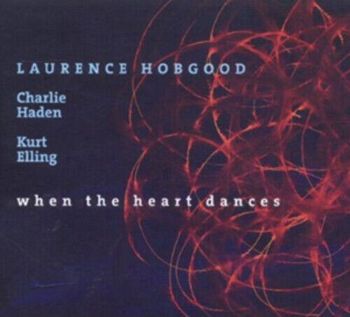 Laurence Hobgood : When the Heart Dances CD (2009) produit rénové de manière experte - Photo 1/2