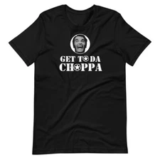 GET TO THE CHOPPA Arnold Predator Funny Movie Tee Short-Sleeve Unisex T-Shirt