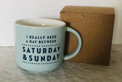 Threshold Stoneware Mug ''I Really Need A Day Between Saturday & Sunday'' New!