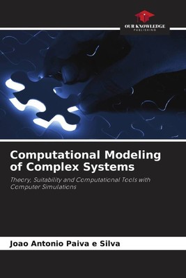 Computational Modeling of Complex Systems João Antonio Paiva E Silva Taschenbuch