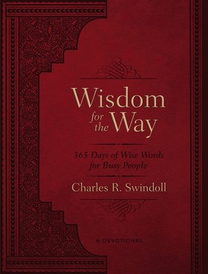 Wisdom for the Way, Large Text Leathersoft: 365 Days of Wise Words for Busy ...
