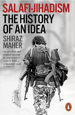 Salafi-Jihadism: The History of an Idea by Shiraz Maher (Paperback, 2017) - Image 2