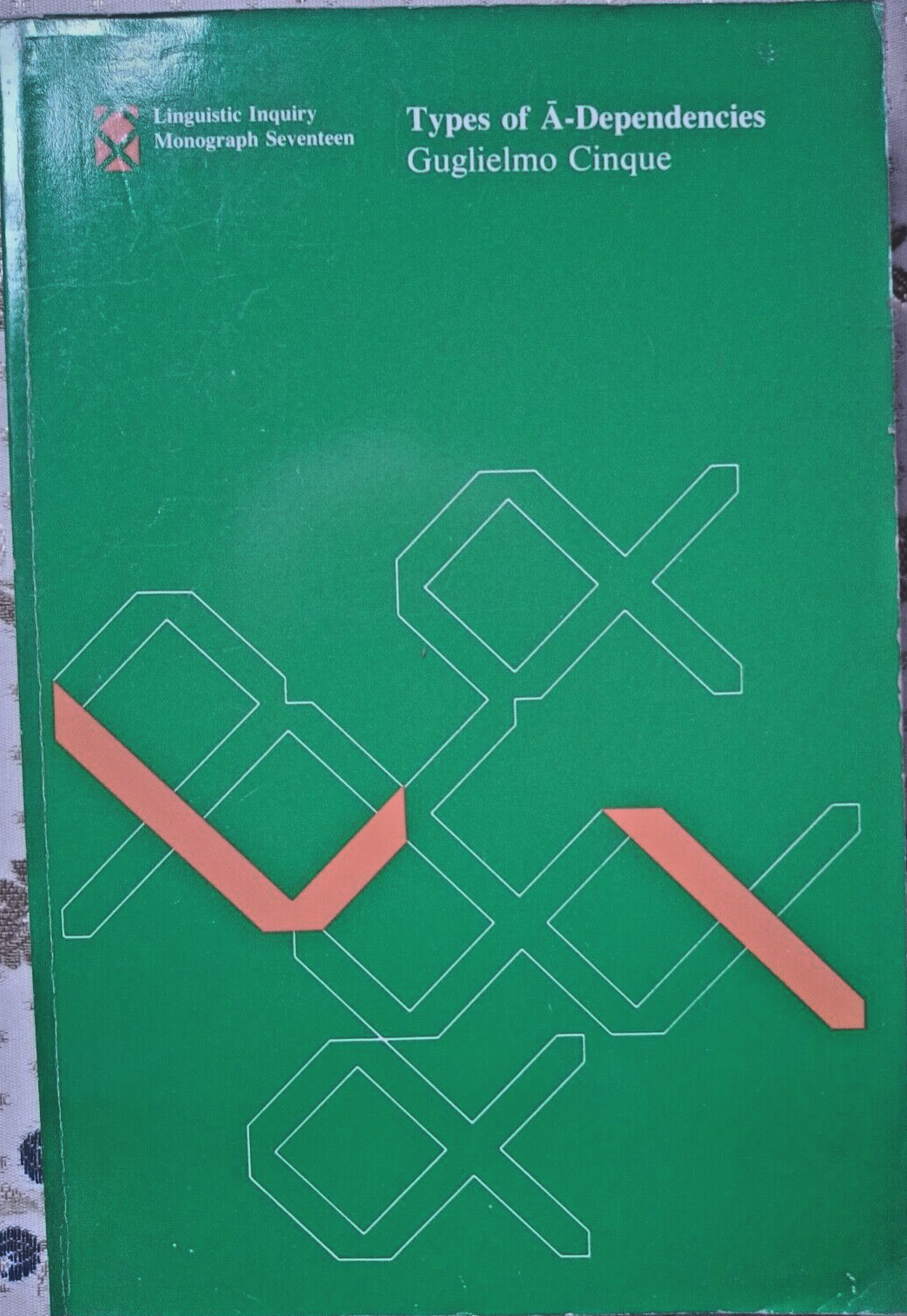 Types of A-Dependencies (Linguistic Inquiry Monographs)