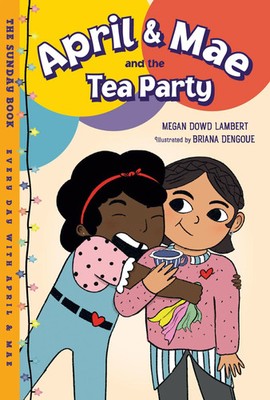 April & Mae and the Tea Party | The Sunday Book | Megan Dowd Lambert | Englisch