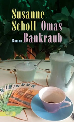 Omas Bankraub | Susanne Scholl | Buch | 208 S. | Deutsch | 2022 | Residenz