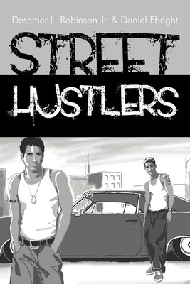 Desemer L. Robinson Jr (u. a.) | Street Hustlers | Taschenbuch | Englisch (2011)