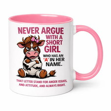 Never Argue With a Short Girl Mug   Funny Cow...