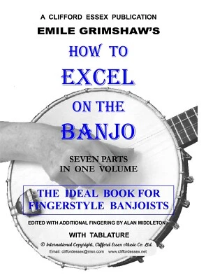 CÓMO SOBRESALIR EN EL BANJO. EMILE GRIMSHAW. UNA PUBLICACIÓN CLIFFORD ESSEX.