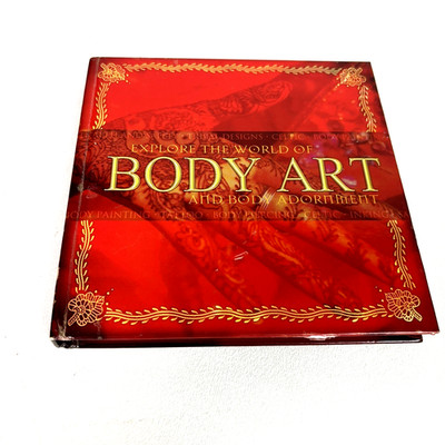 Explore the World of Body Art & Body Adornment Hardcover Book 2004
