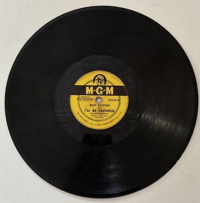 Billy Eckstine I ll Be Faithful-Everything That I Have 10  78 Rpm Metrolite MGM