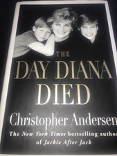 The Day Diana Died - Hardcover By Andersen, Christopher