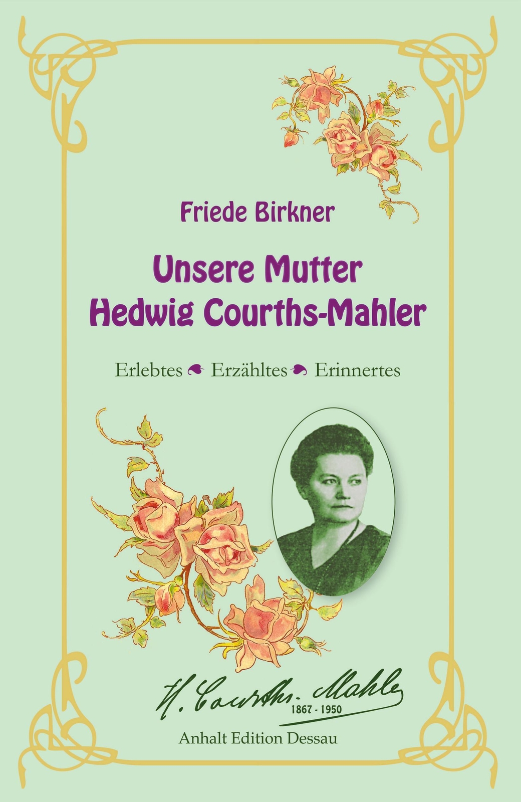 Thumbnail - Friede Birkner - Unsere Mutter Hedwig Courths-mahler | Erlebtes,