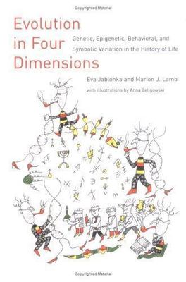 Evolution in Four Dimensions: Genetic, Epigenetic, Behavioral, and Symbolic Va..