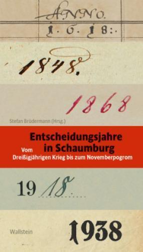 Thumbnail - Entscheidungsjahre In Schaumburg Vom Dreißigjährigen Krieg Bis Zum