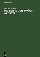 Die Lehre Der ZwöLf Apostel Emil Von Renesse