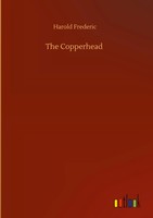 Harold Frederic | The Copperhead | Buch | Englisch (2020) | 92 S.