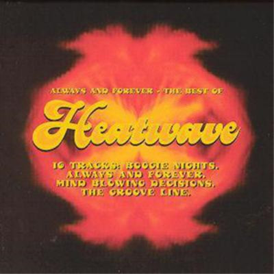 Heatwave Always and Forever: The Best of Heatwave (CD) Album