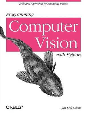 Programming Computer Vision with Python: Tools and algorithms for analyzing ...