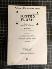 Busted Flush by George R.R. Martin, et al. -- Advance Uncorrected Proof