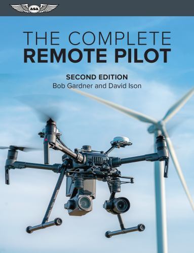 Complete Remote Pilot by David Ison and Bob Gardner (2022, Trade Paperback)