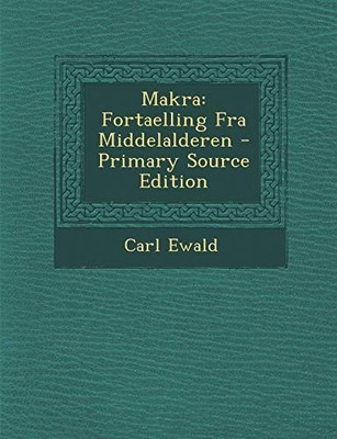 Ewald - Makra  Fortaelling Fra Middelalderen - New paperback or softba - X555z