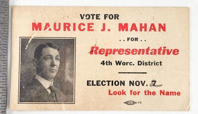 1916 Maurice J Mahan Representative Worcester District Election Advertisement Ma