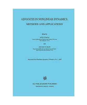 Advances in Nonlinear Dynamics: Methods and Applications: Methods and Applicatio