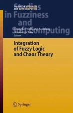 Integration of Fuzzy Logic and Chaos Theory, Paperback by Li, Zhong; Chen, Gu...