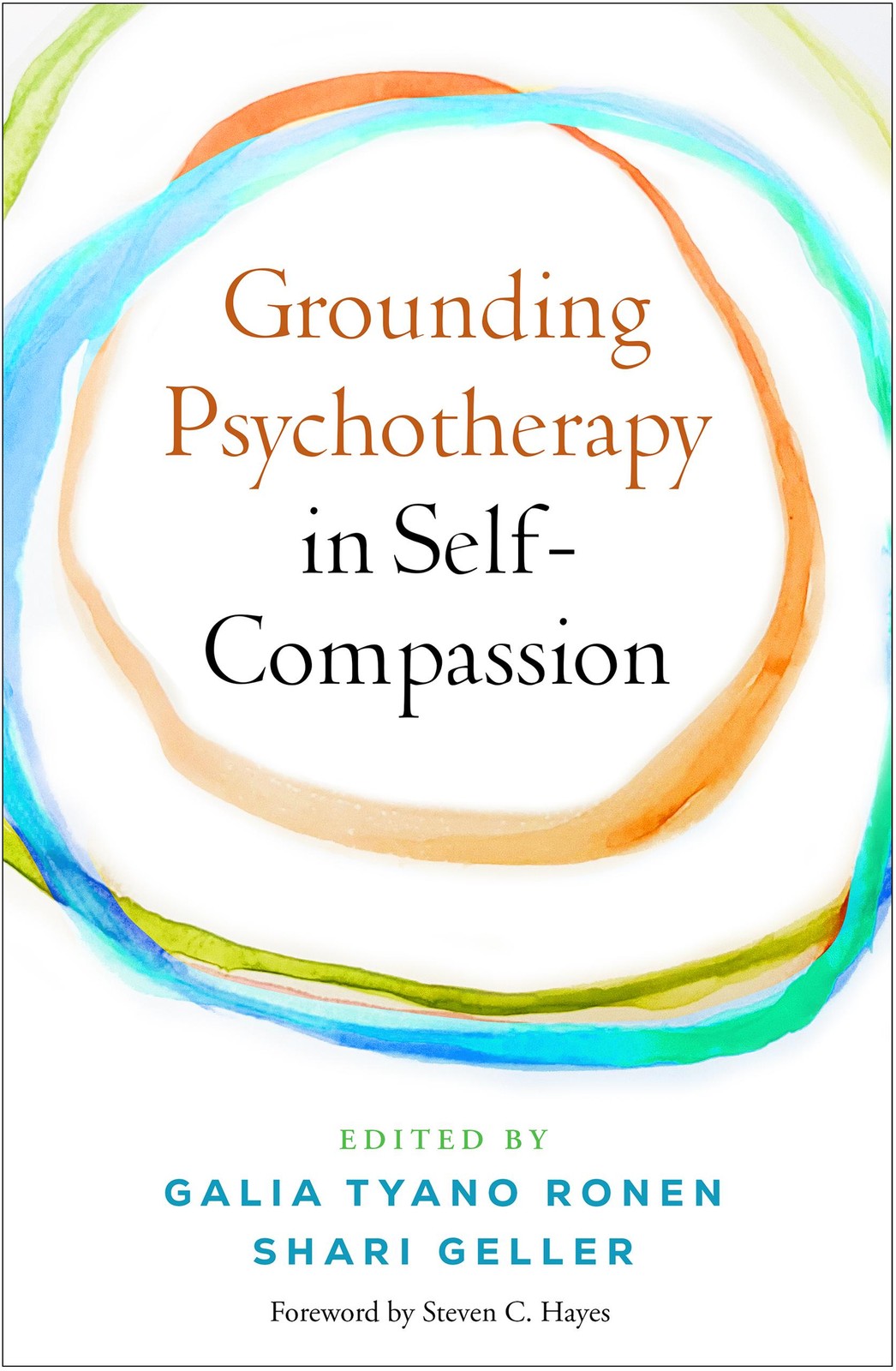 Galia Tyano Ronen Grounding Psychotherapy in Self-Compassion (Tascabile)