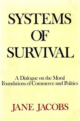 Systems of Survival: A Dialogue on the..., Jacobs, Jane