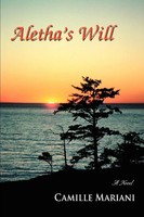 Camille Mariani | Aletha's Will | Taschenbuch | Englisch (2007) | Iuniverse