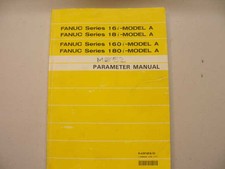 FANUC MISC. B-63010EN/01 16/18/160/180 MODEL A PARAMETER MANUAL USED