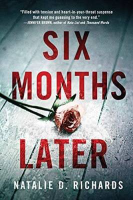 Six Months Later - Paperback By Richards, Natalie D. - VERY GOOD