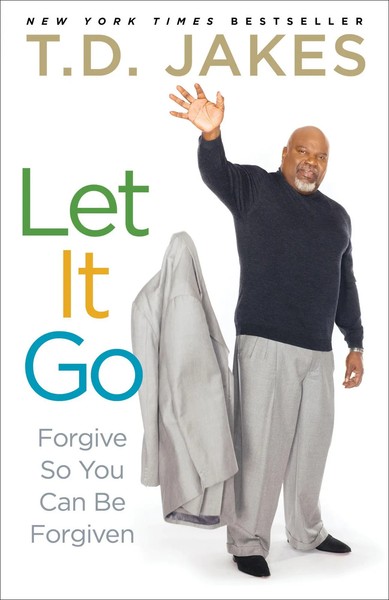 Let It Go Forgive So You Can Be Forgiven T D Jakes Taschenbuch Englisch 2013-image