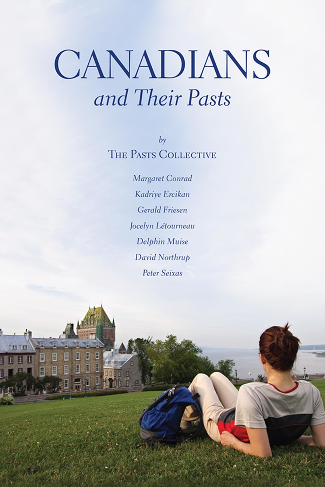 Canadians and Their Pasts: The Pasts Collective (hardcover) (New)