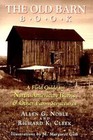 Old Barn Book A Field Guide to North American Barns and Other Farm Structures Az
