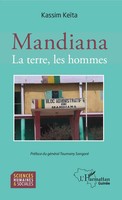 Mandiana. La Terre, Les Hommes Kassim KeïTa Taschenbuch Harmattan Guinée 2020
