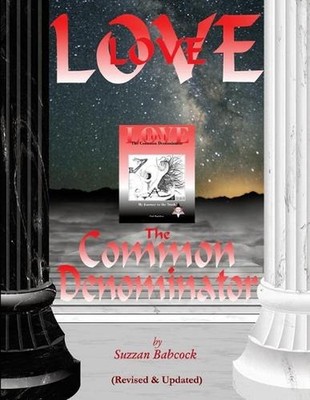 Love: The Common Denominator: Revised & Updated by Suzzan Babcock (English) Pape