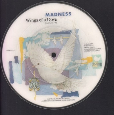 Madness Wings of A Dove 7'' vinyl UK Stiff 1983 Limited edition pic disc - has