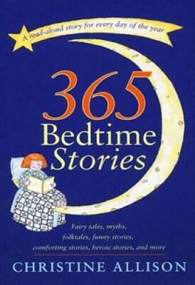 365 Bedtime Stories - Hardcover By Allison, Christine - VERY GOOD