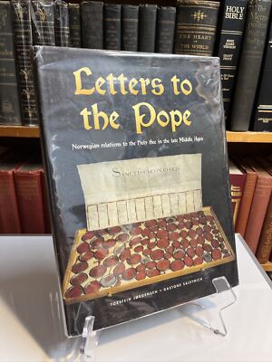 Letters to the Pope: Norwegian relations to the Holy See in the late Middle Ages